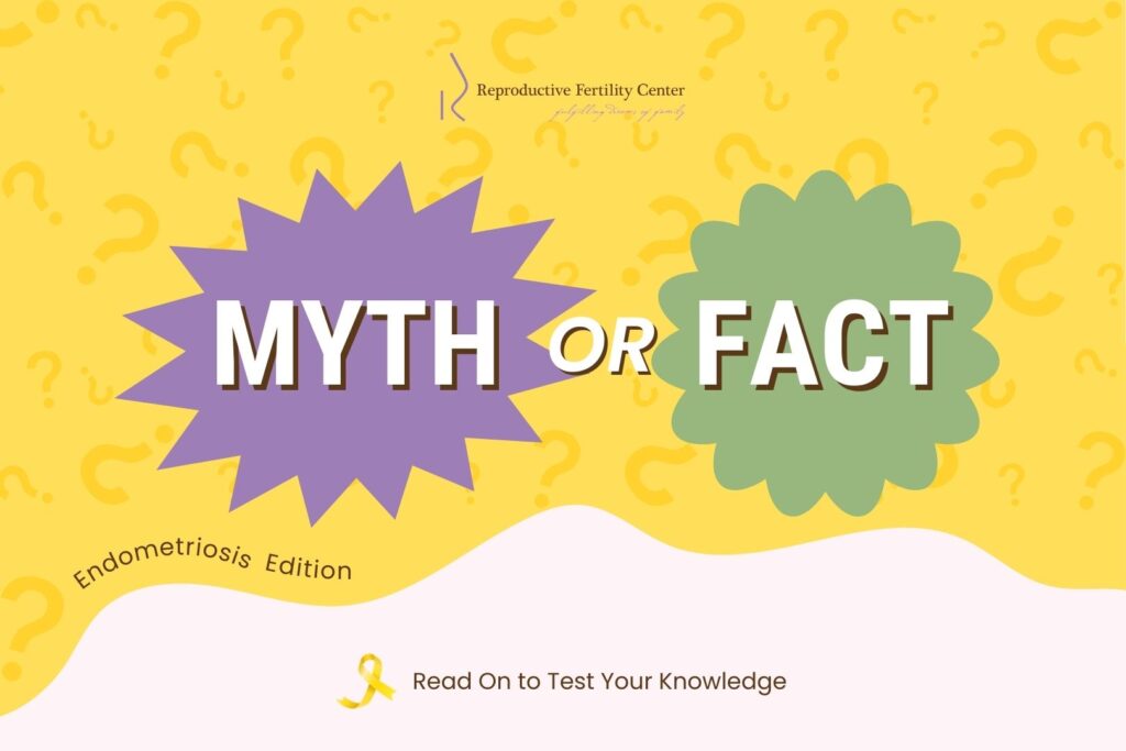 Read more about the article Myth or Fact: Endometriosis Edition